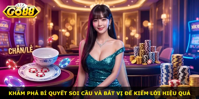 Khám phá bí quyết soi cầu và bắt vị để kiếm lời hiệu quả