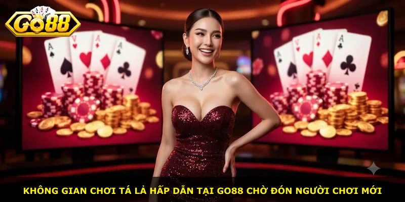 Không gian chơi tá lả hấp dẫn tại Go88 chờ đón người chơi mới