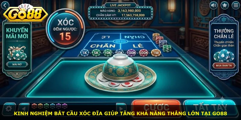 Kinh nghiệm bắt cầu xóc đĩa giúp tăng khả năng thắng lớn tại Go88