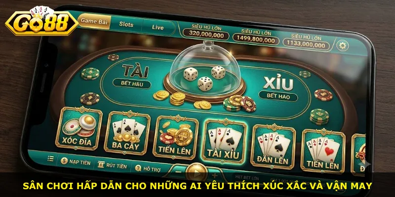 Sân chơi hấp dẫn cho những ai yêu thích xúc xắc và vận may